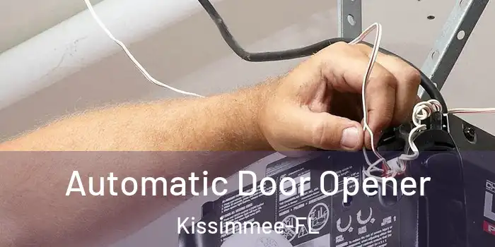 Automatic Door Opener Kissimmee-FL
