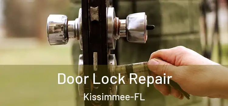 Door Lock Repair Kissimmee-FL