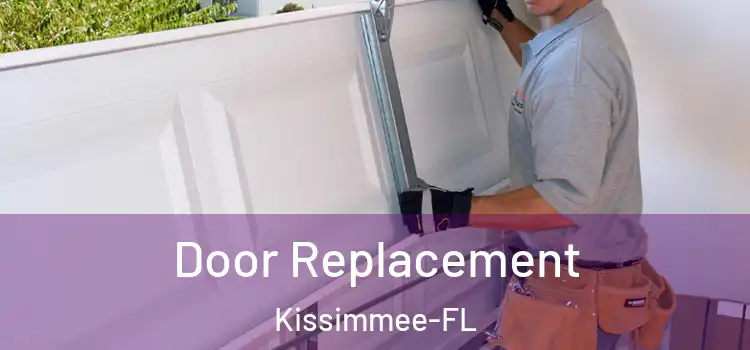 Door Replacement Kissimmee-FL