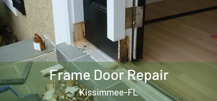 Frame Door Repair Kissimmee-FL