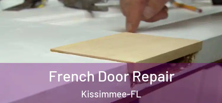 French Door Repair Kissimmee-FL
