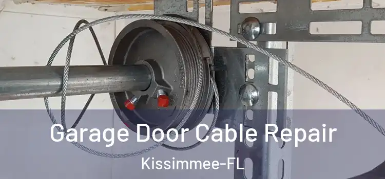  Garage Door Cable Repair Kissimmee-FL