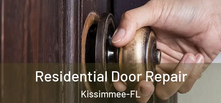 Residential Door Repair Kissimmee-FL