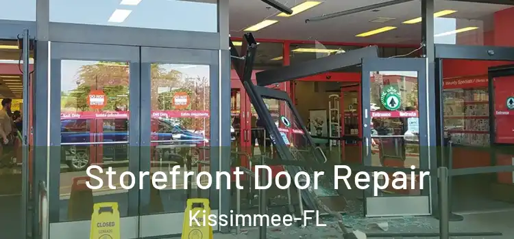 Storefront Door Repair Kissimmee-FL